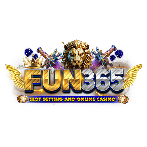 FUN365 - ศูนย์รวมความสนุกครบวงจร เดิมพันได้ตลอด 24 ชั่วโมง